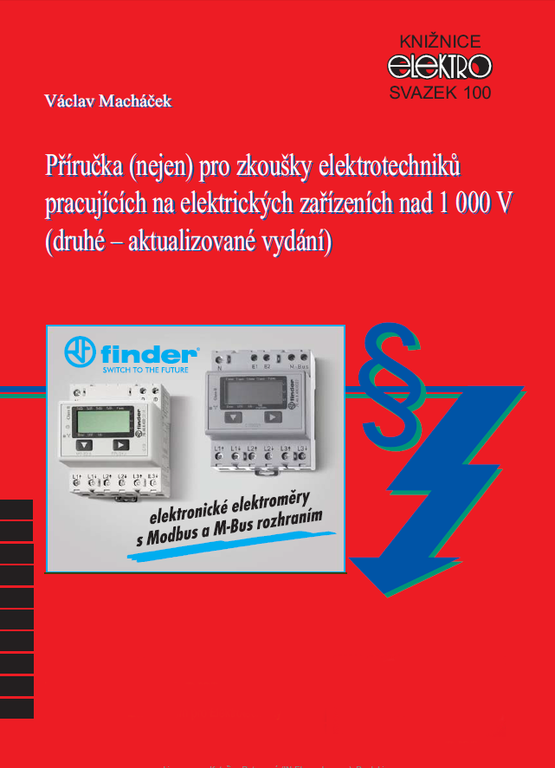 Václav Macháček - Příručka (nejen) pro zkoušky elektrotechniků pracujících na elektrických zařízeních nad 1 000 V